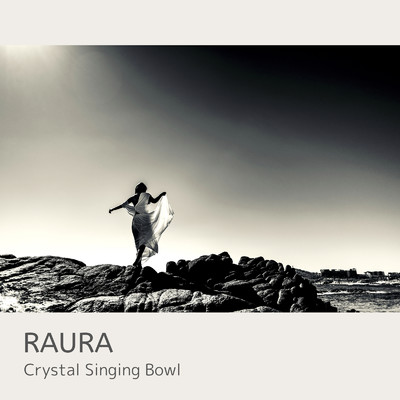 アルバム/Crystal Singing Bowl/RAURA