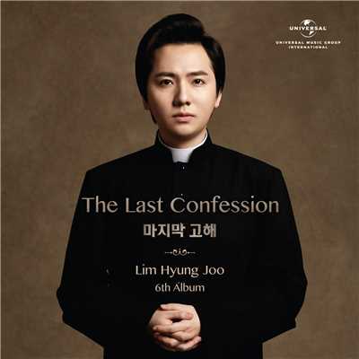 アルバム/The Last Confession (Japanese Edition)/Hyung Joo Lim