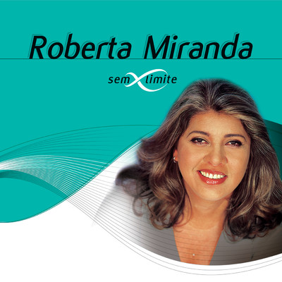 アルバム/Roberta Miranda Sem Limite/ロベルタ・ミランダ