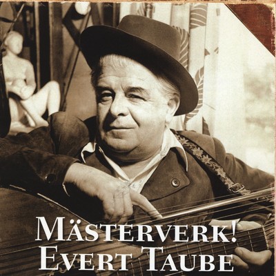 アルバム/Masterverk/Evert Taube