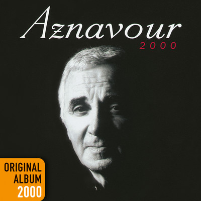 アルバム/Aznavour 2000/シャルル・アズナヴール