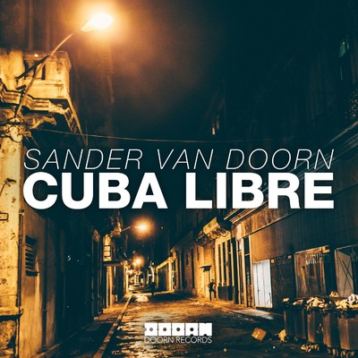 アルバム/Cuba Libre/Sander van Doorn