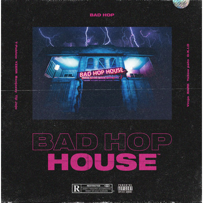 シングル/House Party (feat. Tiji Jojo, Yellow Pato & T-Pablow)/BAD HOP