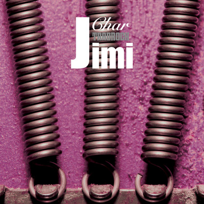 アルバム/TRADROCK ”Jimi” by Char/Char