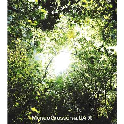 アルバム/光 feat.UA/MONDO GROSSO