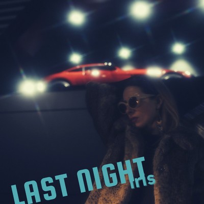 シングル/Last Night/Iris