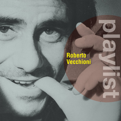 アルバム/Playlist: Roberto Vecchioni/Roberto Vecchioni