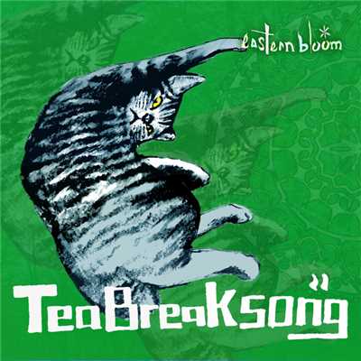 Tea Break Song (Single Version)/eastern bloom