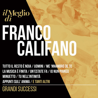 アルバム/Il Meglio Di Franco Califano: Grandi Successi/Franco Califano