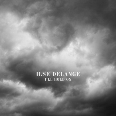 シングル/I'll Hold On/Ilse DeLange