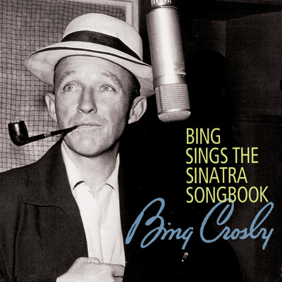 アルバム/Bing Sings The Sinatra Songbook/ビング・クロスビー