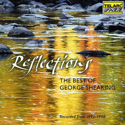 アルバム/Reflections: The Best Of George Shearing/ジョージ・シアリング