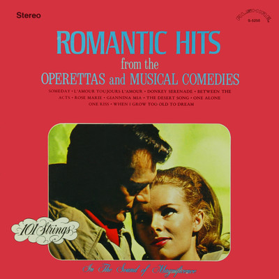 アルバム/Romantic Hits from the Operettas and Musical Comedies (Remaster from the Original Alshire Tapes)/101 Strings Orchestra