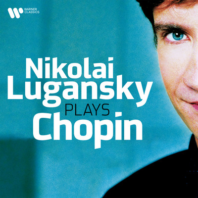 Nikolai Lugansky Plays Chopin/ニコライ・ルガンスキー