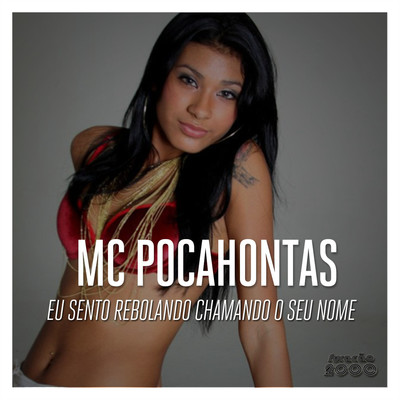 Furacao 2000 & Mc Pocahontas
