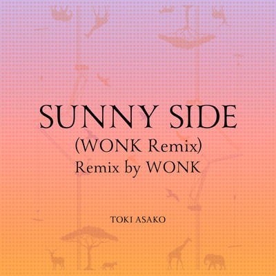 SUNNY SIDE (WONK Remix)/土岐 麻子