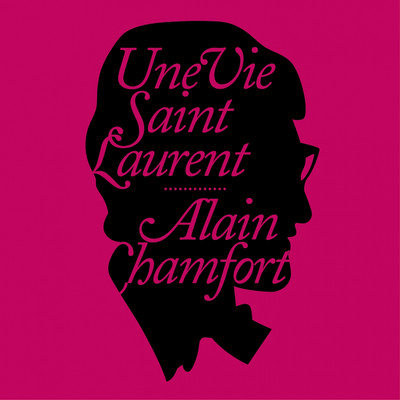 アルバム/Une vie Saint Laurent/Alain Chamfort