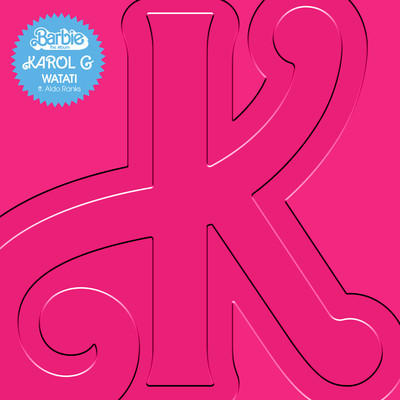 シングル/WATATI (feat. Aldo Ranks) [From Barbie The Album]/KAROL G
