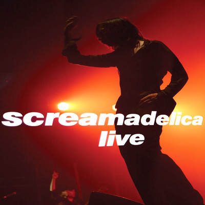 アルバム/Screamadelica - Live/Primal Scream