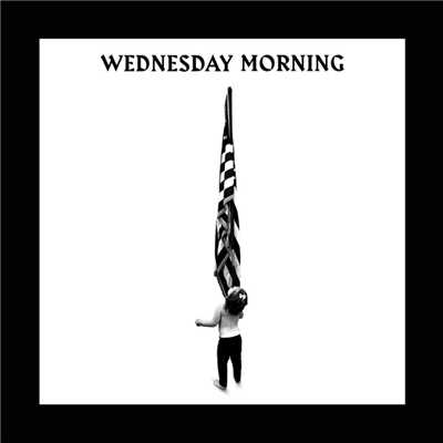 Wednesday Morning/Macklemore