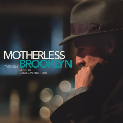 アルバム/Motherless Brooklyn (Original Motion Picture Score)/Daniel Pemberton