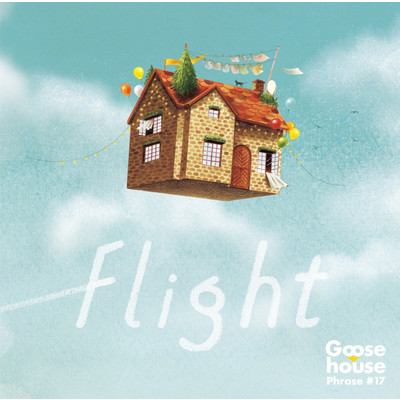 アルバム/Flight (Complete Edition)/Goose house