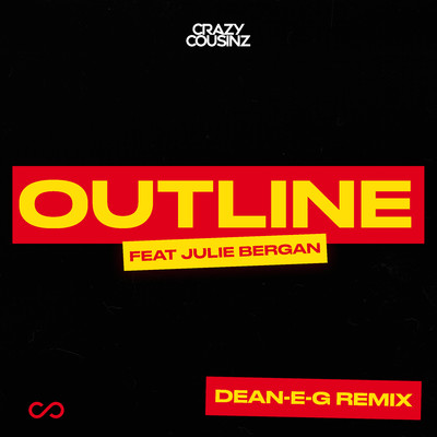 シングル/Outline (feat. Julie Bergan) [Dean-E-G Remix]/Crazy Cousinz