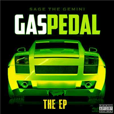 アルバム/Gas Pedal (Explicit)/Sage The Gemini