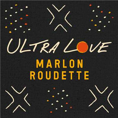 シングル/Ultra Love/Marlon Roudette