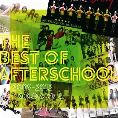 アルバム/THE BEST OF AFTERSCHOOL 2009-2012 -Korea Ver.-/AFTERSCHOOL
