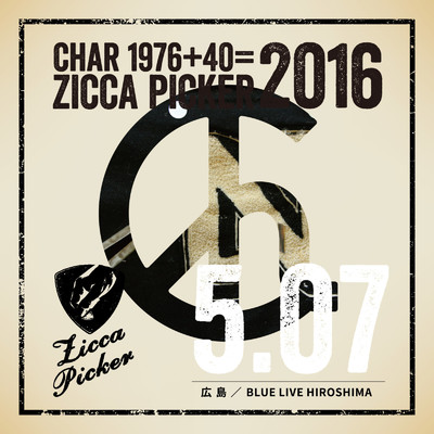 アルバム/ZICCA PICKER 2016 vol.13 live in Hiroshima/Char