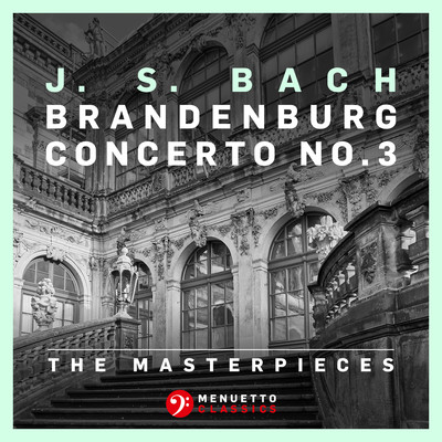 アルバム/The Masterpieces - Bach: Brandenburg Concerto No. 3 in G Major, BWV 1048/Wurttemberg Chamber Orchestra Heilbronn & Jorg Faerber