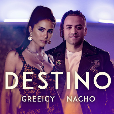 シングル/Destino/Greeicy／ナッチョ