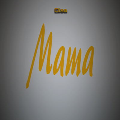 シングル/Mama/Elisa