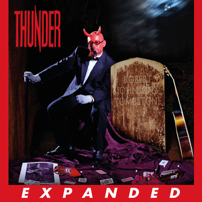 アルバム/Robert Johnson's Tombstone (Expanded Edition)/Thunder
