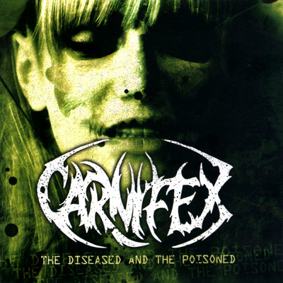 シングル/Adornment Of The Sickened/Carnifex