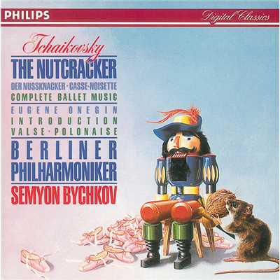 アルバム/Tchaikovsky: The Nutcracker/ベルリン・フィルハーモニー管弦楽団／セミヨン・ビシュコフ