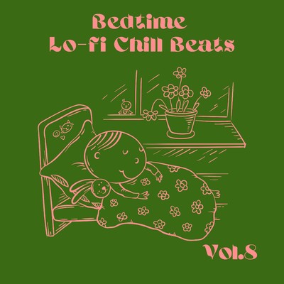 アルバム/Bedtime Lo-fi Chill Beats Vol.8/Relax α Wave