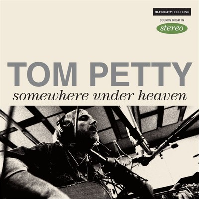 シングル/Somewhere Under Heaven/Tom Petty