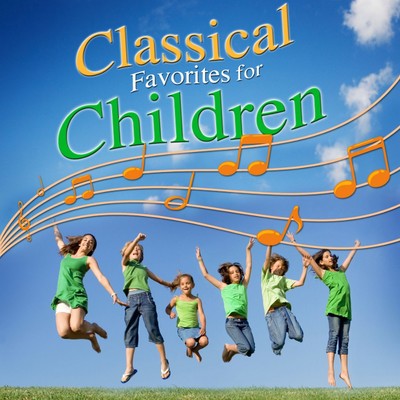 Classical Favorites for Children/Various Artists