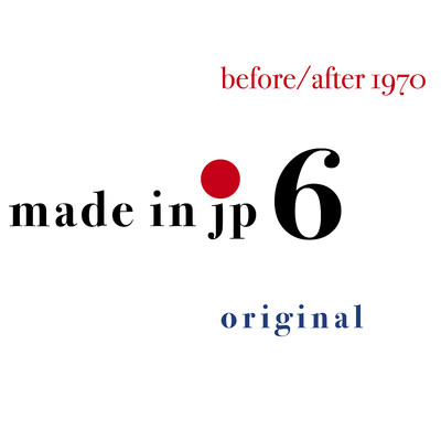 アルバム/made in jp 6 original/before／after 1970