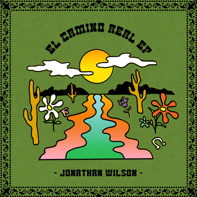 El Camino Real EP/Jonathan Wilson