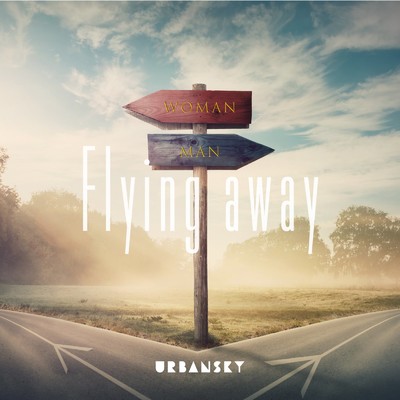 Flying away/URBANSKY