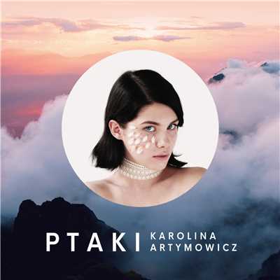 シングル/Ptaki/Karolina Artymowicz