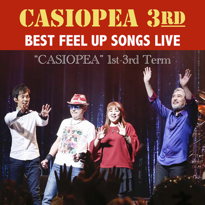 アルバム/BEST FEEL UP SONGS LIVE [“CASIOPEA”1st-3rd Term]/CASIOPEA 3rd