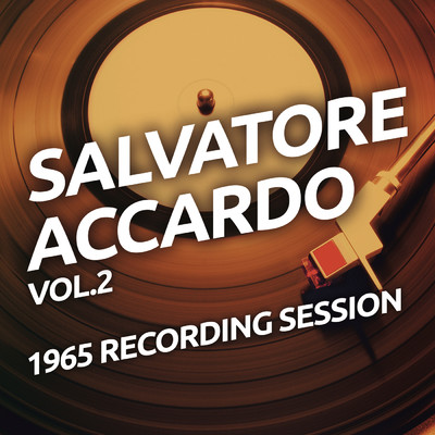 アルバム/Salvatore Accardo - 1965 Recording Session vol.2/Salvatore Accardo