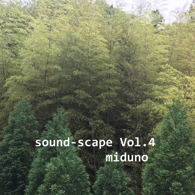 アルバム/sound-scape Vol.4/miduno