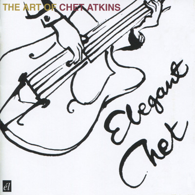 アルバム/Elegant Chet: The Art of Chet Atkins/Chet Atkins