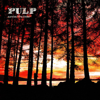 シングル/The Trees (Lovejoy The No Jazz Mix)/Pulp
