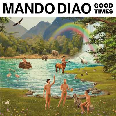 アルバム/Good Times/Mando Diao